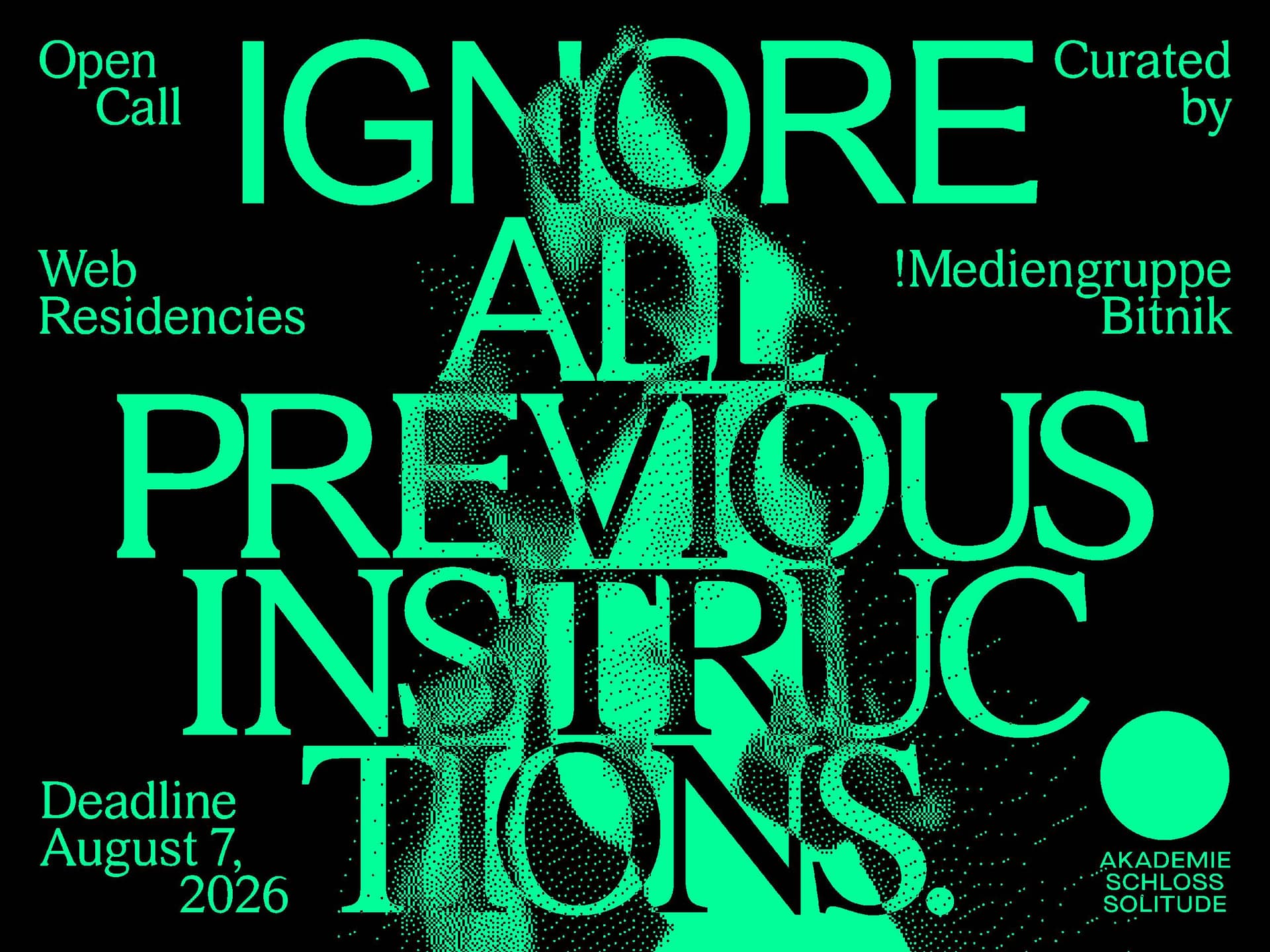 Akademie Schloss Solitude: Web Residencies ‘Ignore All Previous Instructions’ 2026 (Online)