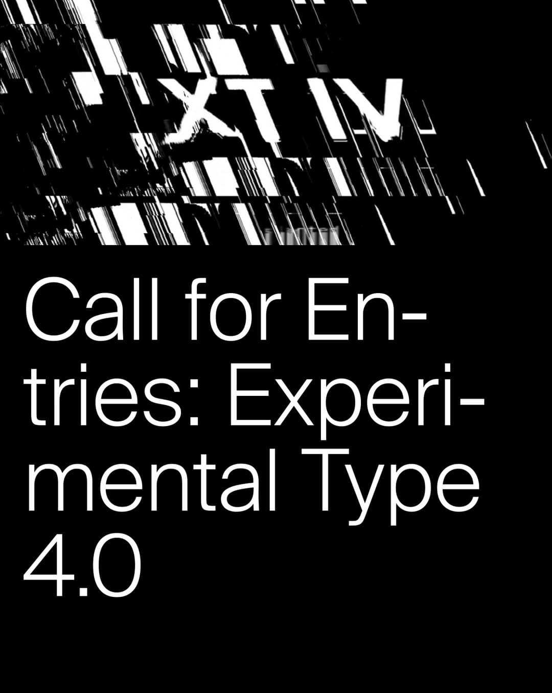 Call for Entries Experimental Type 4.0 @slanted publishers 👁️ 🗨️Slanted Publishers is excited